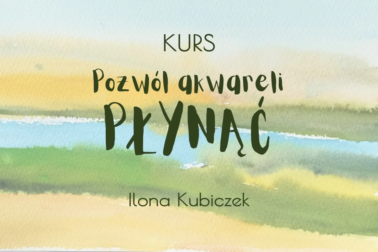 Grafika kursu „Pozwól akwareli płynąć” — akwarelowe pasy żółci, zieleni i błękitu